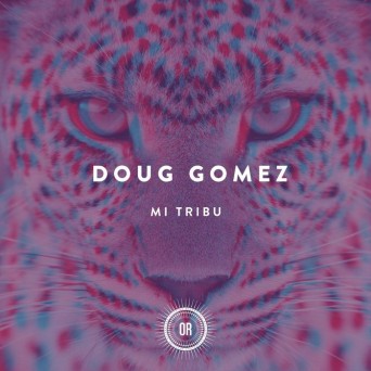 Doug Gomez – Mi Tribu