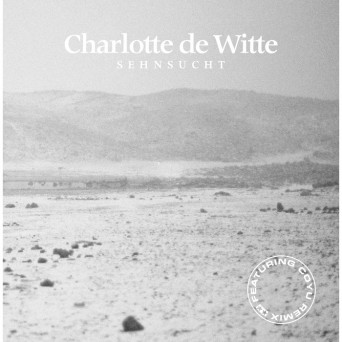 Charlotte de Witte – Sehnsucht