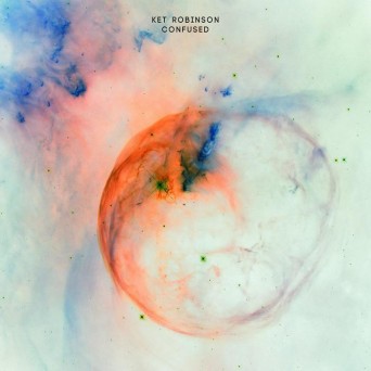 Ket Robinson – Confused