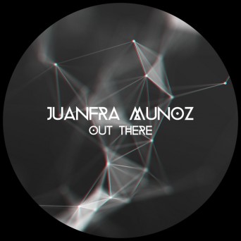 Juanfra Munoz – Out There