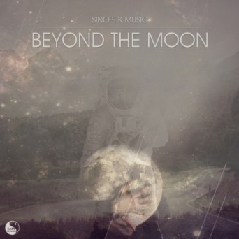 Sinoptik Music – Beyond the Moon