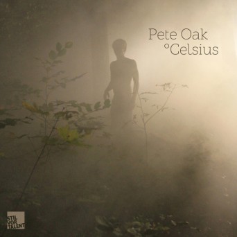 Pete Oak – Celsius