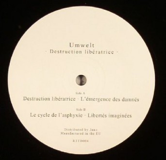 Umwelt ‎– Destruction Libératrice
