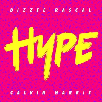 Calvin Harris & Dizzee Rascal – Hype