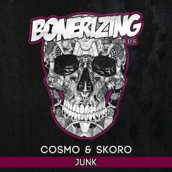 Cosmo & Skoro – Junk