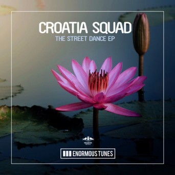 Croatia Squad – The Street Dance EP