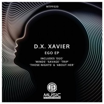 D.X.Xavier – Ego EP