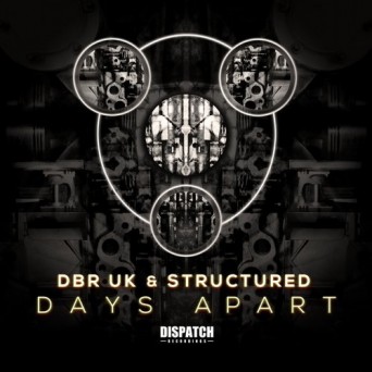 DBR UK & Structured – Days Apart EP