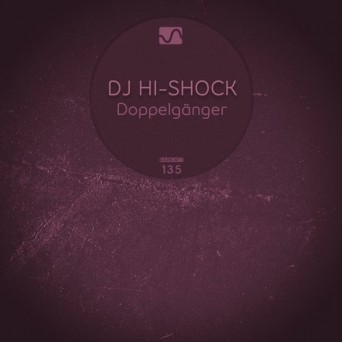DJ Hi-Shock – Doppelganger