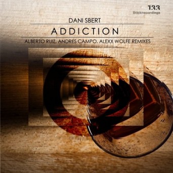 Dani Sbert – Addiction – Remixes 2016