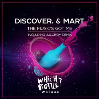 DiscoVer. & Mart – The Music’s Got Me