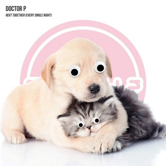 Doctor P – Rekt Together (Every Single Night)
