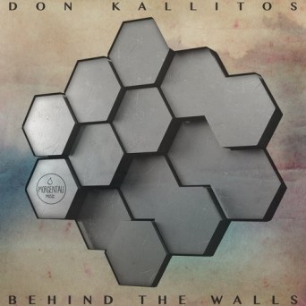 Don Kallitos – Behind The Walls