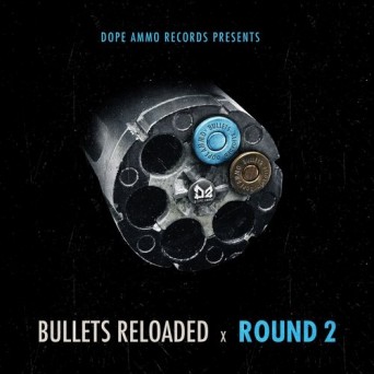 Dope Ammo – Bullets Reloaded Round 2