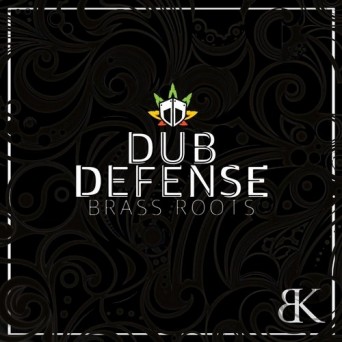 Dub Defense – Brass Roots