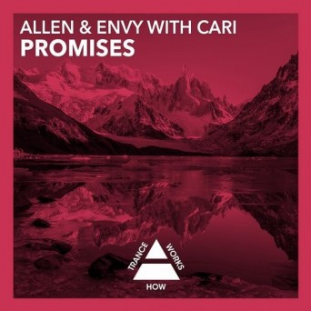 Allen & Envy Feat. Cari – Promises