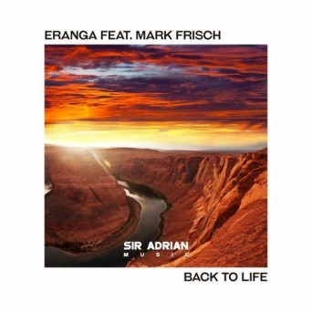 Eranga feat. Mark Frisch – Back To Life