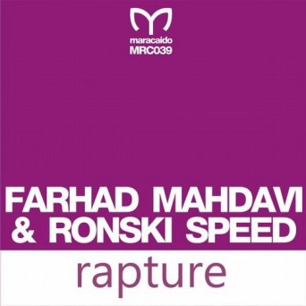 Farhad Mahdavi & Ronski Speed – Rapture