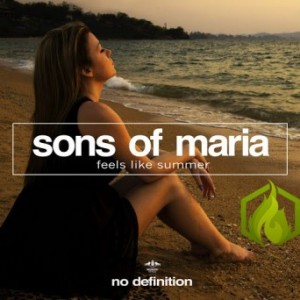 Sons Of Maria – Feels Like Summer