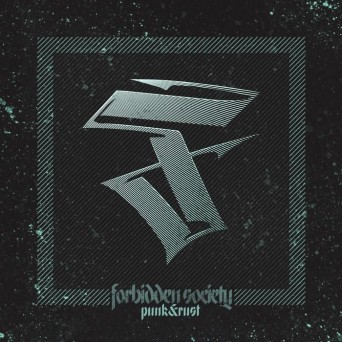 Forbidden Society – Punk & Rust
