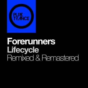 Forerunners – Lifecycle – Remixed & Remastered