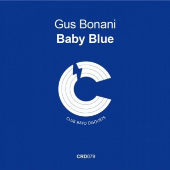 Gus Bonani – Baby Blue EP