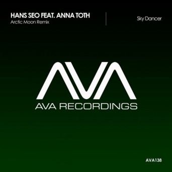 Hans Seo Feat. Anna Toth – Sky Dancer (Arctic Moon Remix)