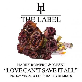 Harry Romero & Joeski – Love Can’t Save It All