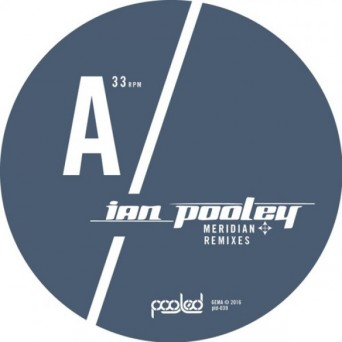 Ian Pooley – Meridian Remixes