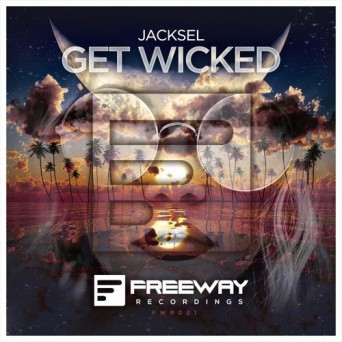 Jacksel – Get Wicked
