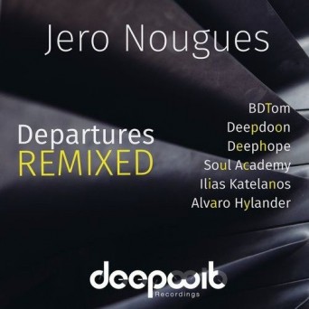 Jero Nougues – Departures Remixed