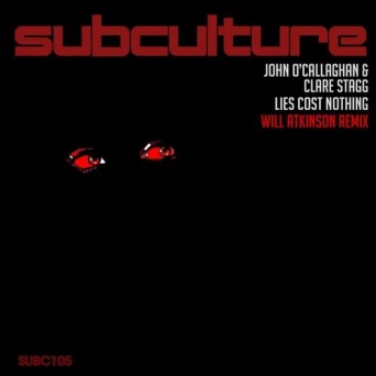 John O’Callaghan & Clare Stagg – Lies Cost Nothing (Will Atkinson Remix)