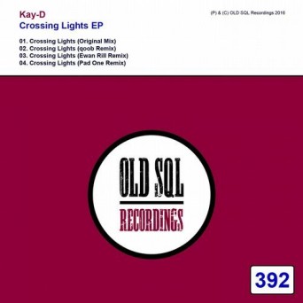 Kay-D – Crossing Lights EP