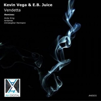 Kevin Vega & E.B. Juice – Vendetta