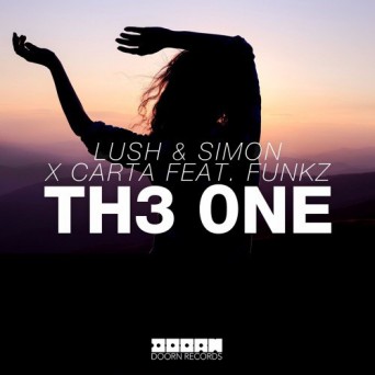 Lush & Simon X Carta feat. Funkz – Th3 0ne