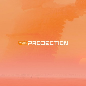 Machine Code – Projection EP