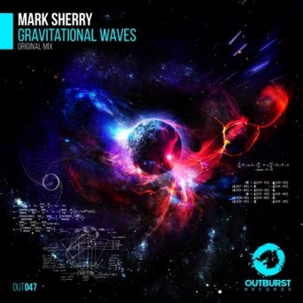 Mark Sherry – Gravitational Waves
