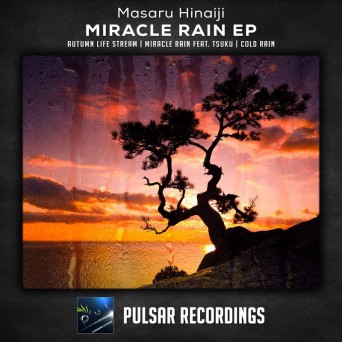 Masaru Hinaiji – Miracle Rain EP