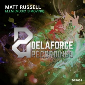 Matt Russell – M.I.M (Music Is Moving)