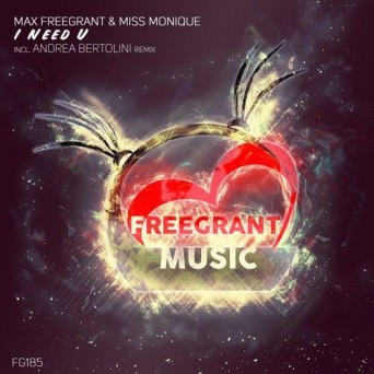 Max Freegrant & Miss Monique – I Need U