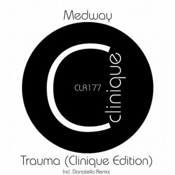 Medway – Trauma (Clinique Edition)