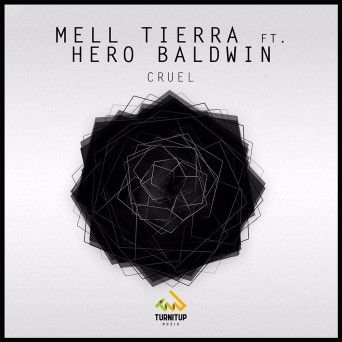 Mell Tierra feat. Hero Baldwin – Cruel