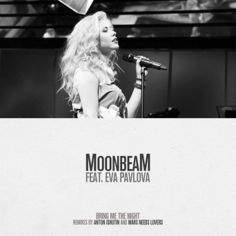 Moonbeam feat. Eva Pavlova – Bring Me the Night