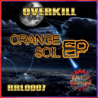 Overkill – Orange Soil EP