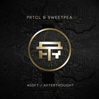 PRTCL & Sweetpea – 400Ft / Afterthought