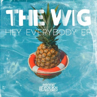 The WIG – Hey Everybody EP