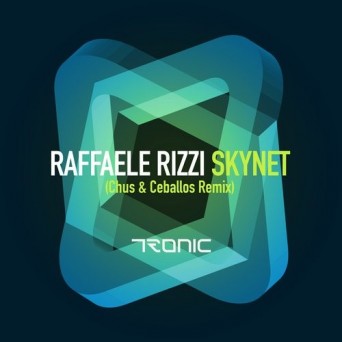Raffaele Rizzi – Skynet (Chus & Ceballos Remix)