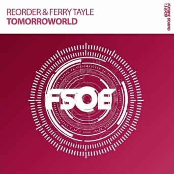 ReOrder & Ferry Tayle – Tomorroworld