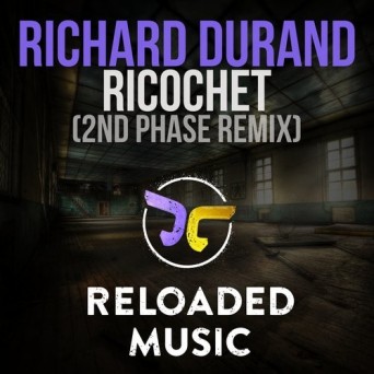 Richard Durand – Ricochet (2nd Phase Remix)
