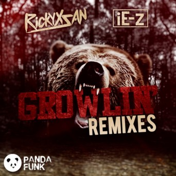 Rickyxsan feat. iE-z – Growlin (Remixes)
